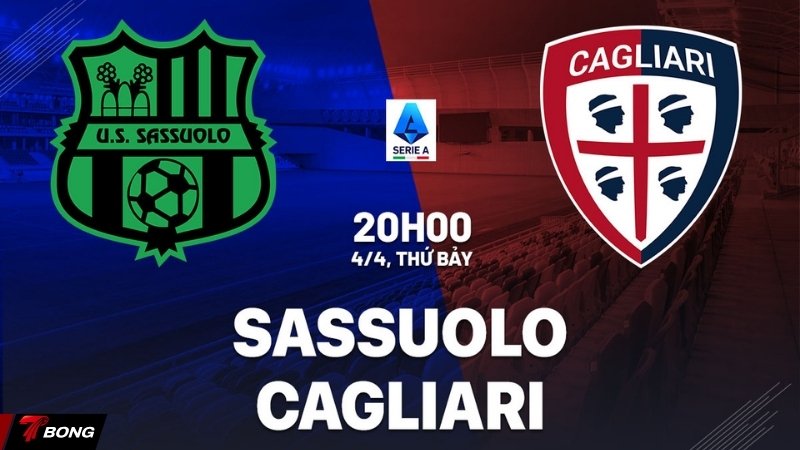 Nhận định Sassuolo vs Cagliari vòng 31 Serie A Đội chủ nhà Mapei đón Rossoblu trong cơn khủng hoảng